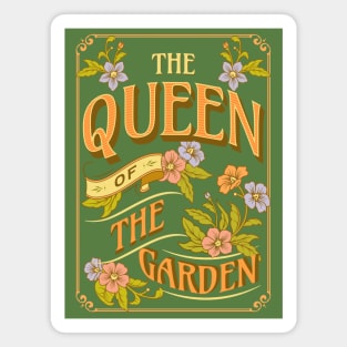 Queen of the garden Magnet